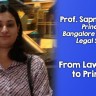 Sapna Sainath on being the Principal of Bangalore Institute of Legal Studies and experience as a teacher